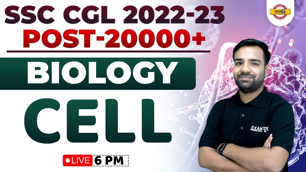 SSC CGL 2022-23 || POST-20000 || BIOLOGY || CELL || by deep sir