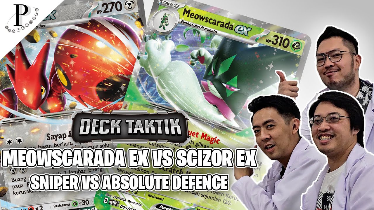 PENELITIAN DECK TAKTIK: MEOWSCARADA EX VS SCIZOR EX