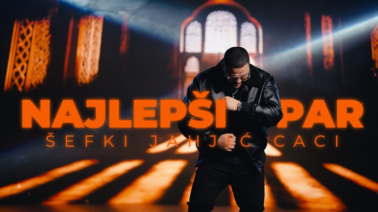 SEFKI JAHJIC CACI ❌ NAJLEPSI PAR ❌ (Official Video) 2026