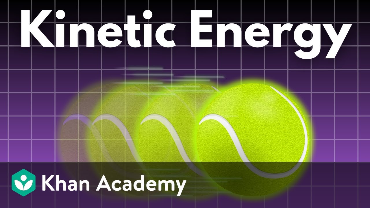 Kinetic energy | Middle school physics | Khan Academy
