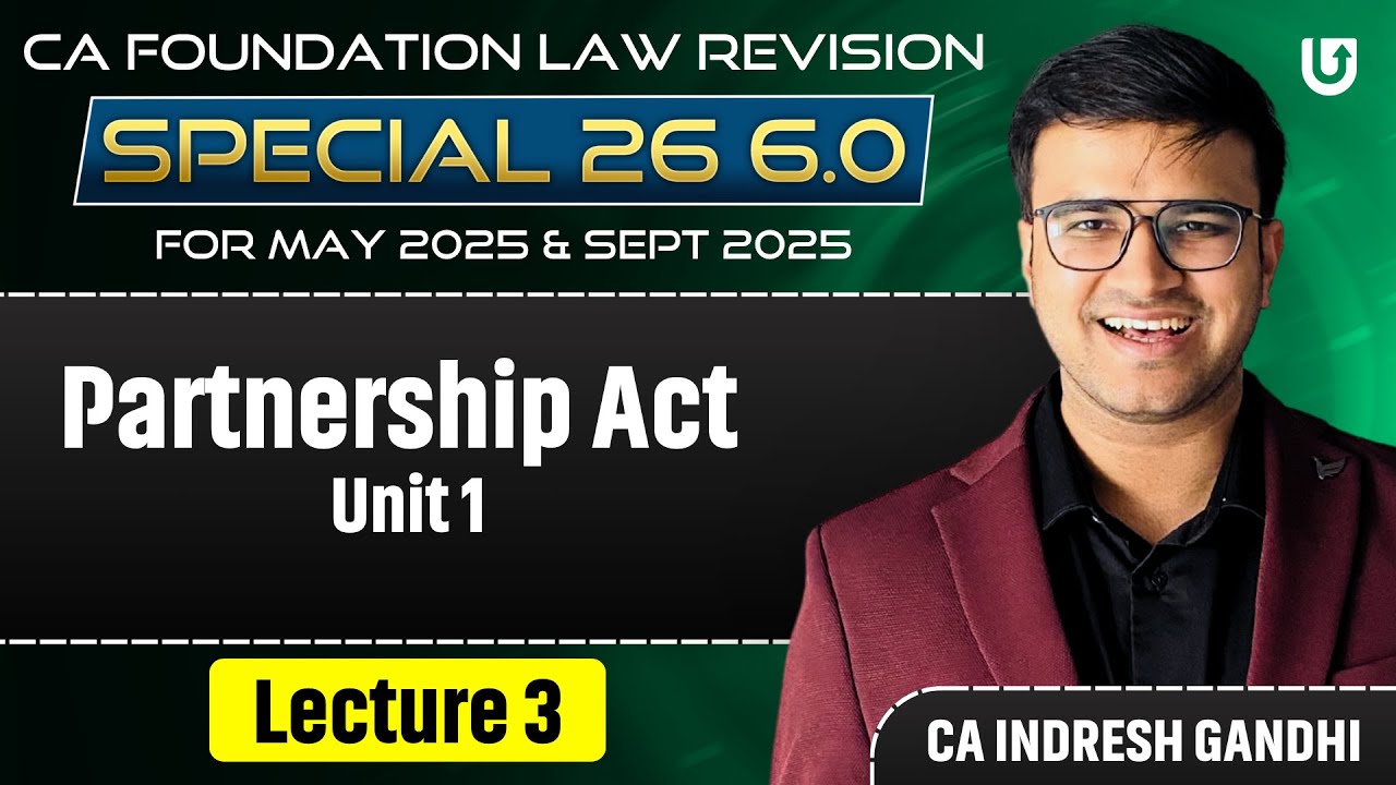 One shot Partnership Act 1932 Unit 1CA Foundation law | CA Foundation May 25 | Indresh Gandhi