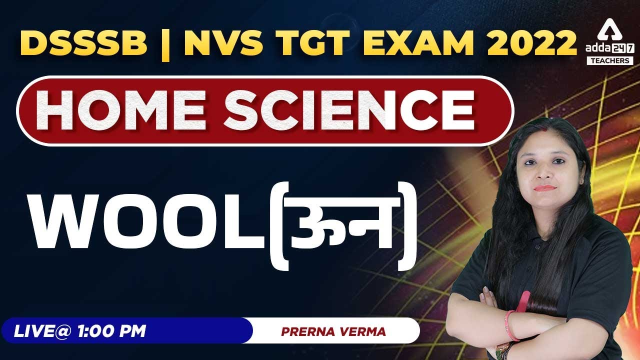 UP TGT PGT 2022 | UP TGT PGT Home Science Classes | Wool