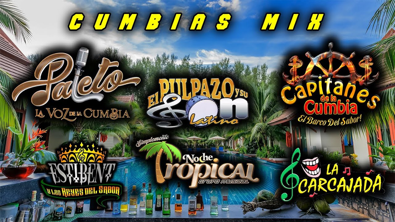 🎶Cumbias mix Tropical para bailar 🎷Popurri PALETO 🕺CAPITANES de la cumbia🎹 Noche Tropical 🌴Estibent