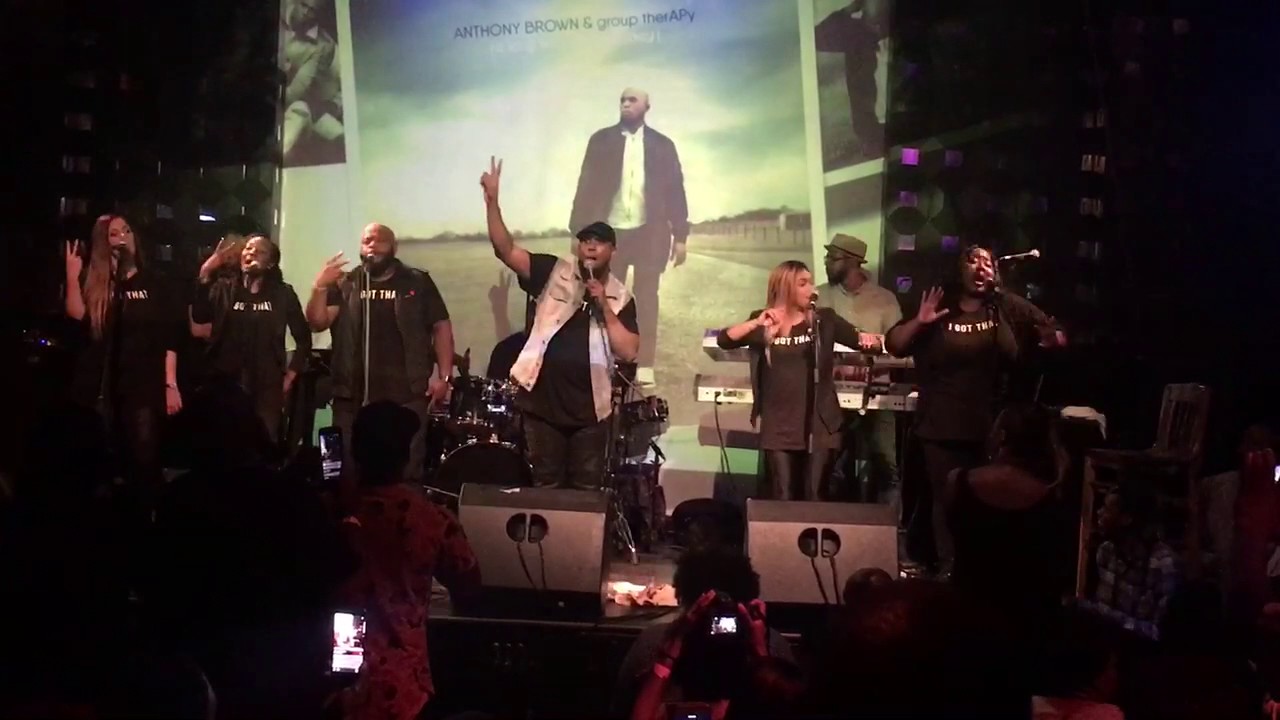 Anthony Brown & Group Therapy - I Got That (LIVE)