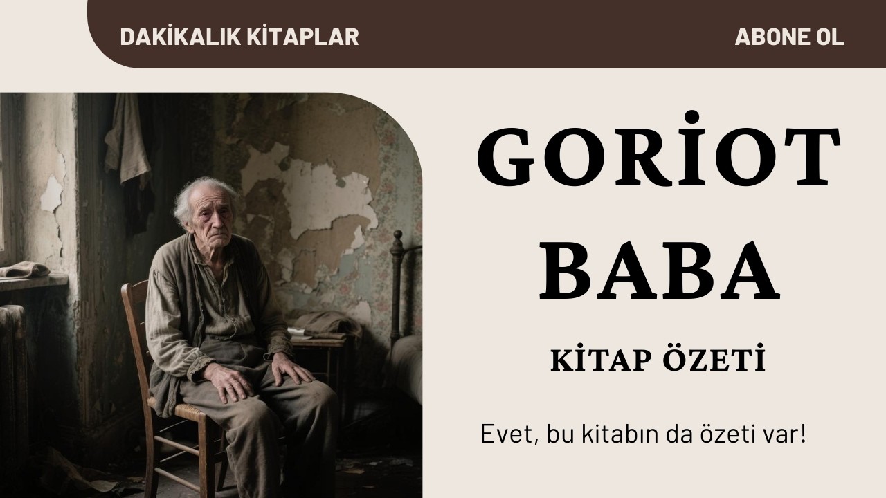 Goriot Baba Kitap Özeti | Balzac’ın En Trajik Romanı