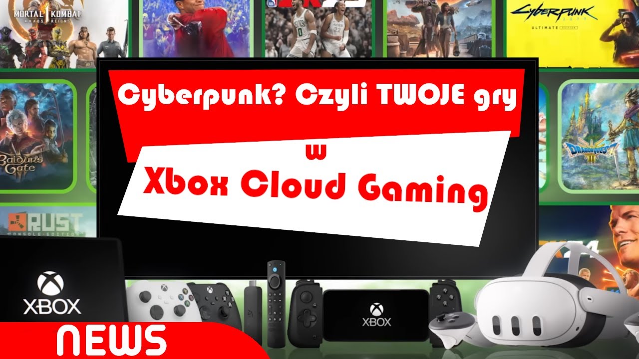 Zagraj w swoje gry w Xbox Cloud Gaming! Test i om&oacute;wienie nowych możliwości chmury Microsoftu!