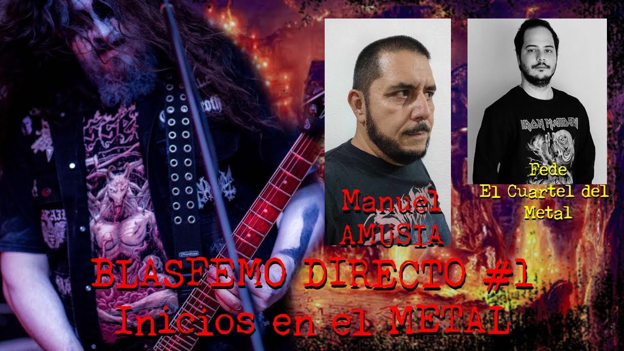 Blasfemo Directo #1 Inicios en el Metal.