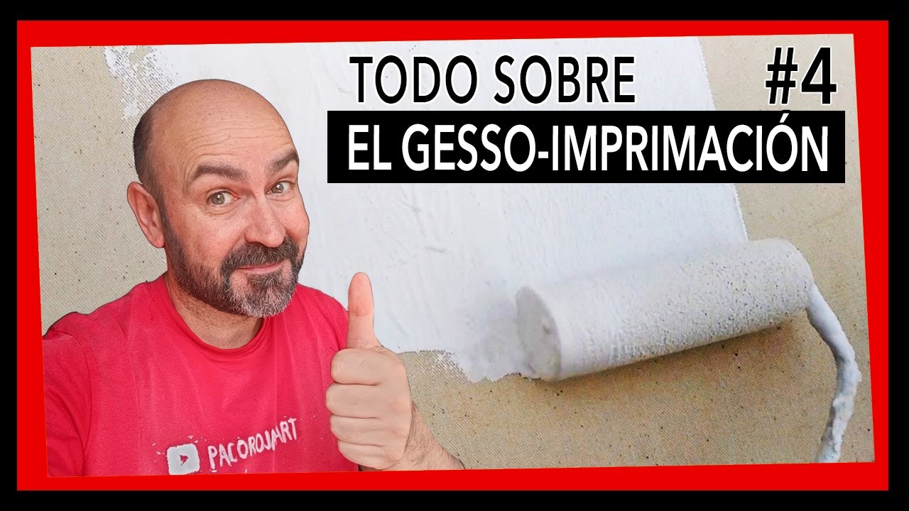 🎨 El MEJOR Video de GESSO de Youtube 🎨 [Paco Rojas]
