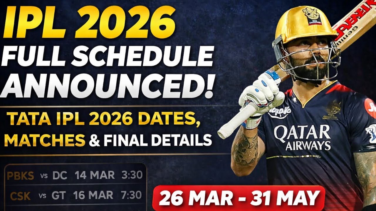IPL 2026 Full Schedule Announced | TATA IPL 2026 Dates, Matches & Final Details
