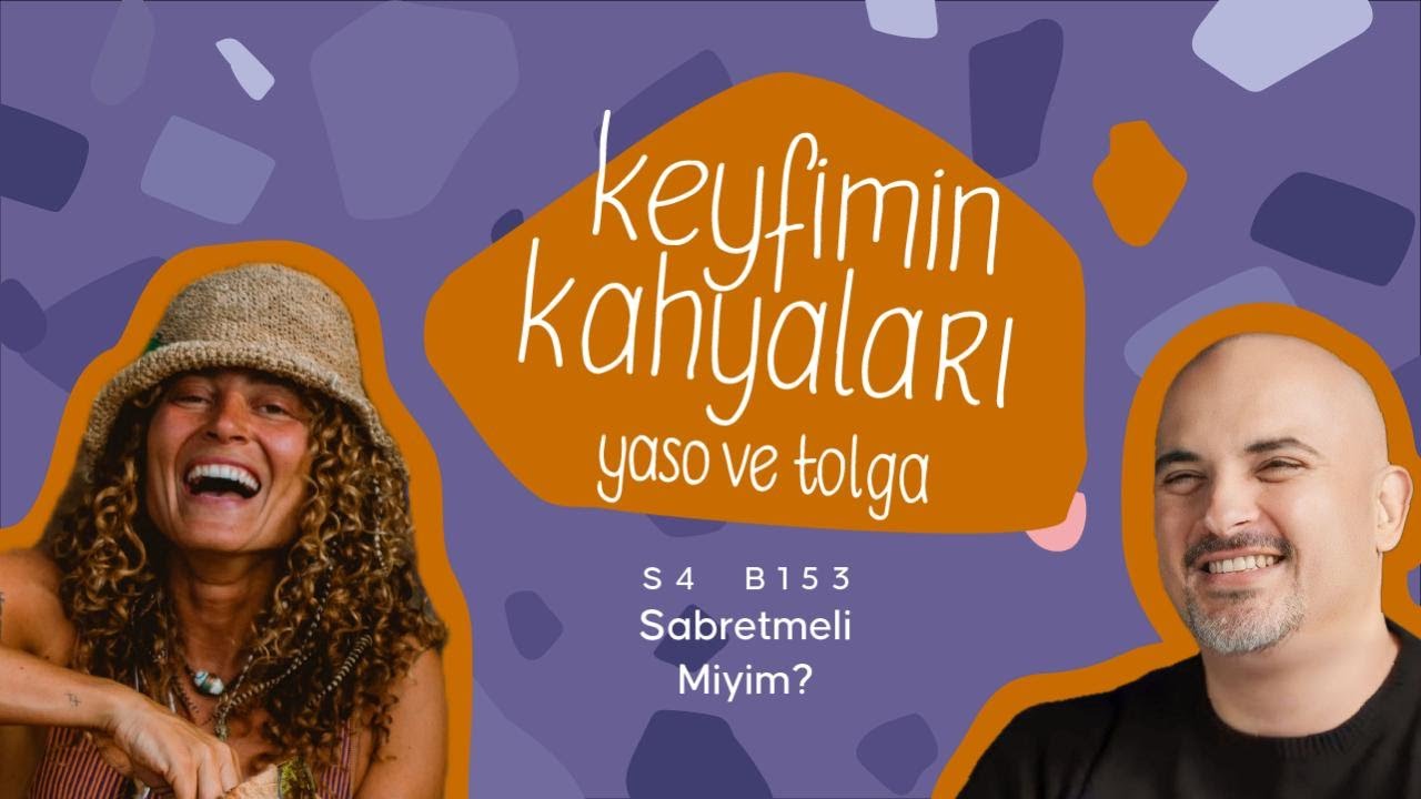 153 Sabretmeli Miyim?