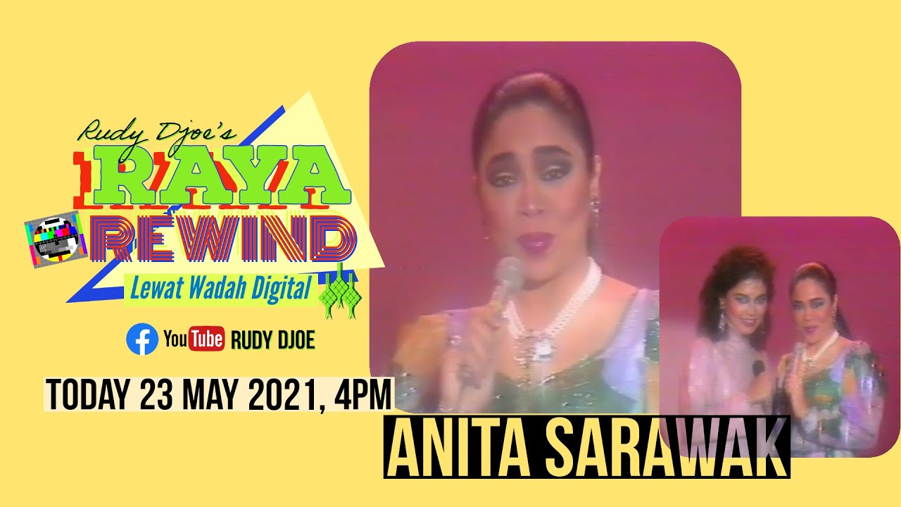 Raya Rewind: Anita Sarawak