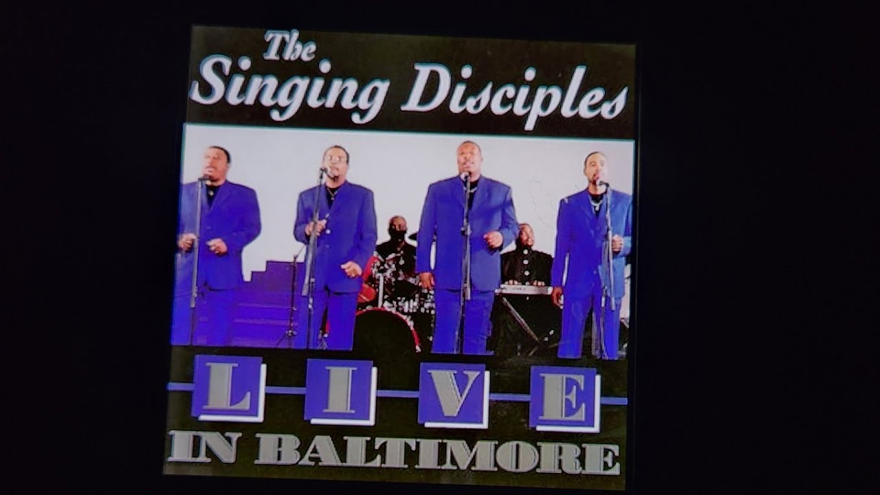 The Singing Disciples - Live In Baltimore