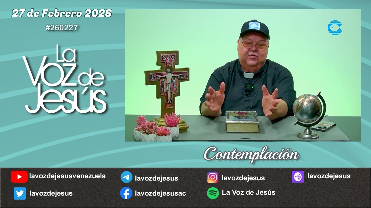 Contemplación : 27 de Febrero 2026 #240227