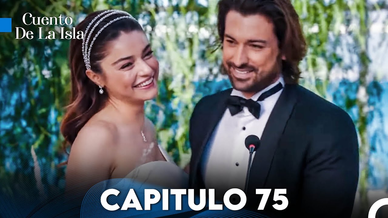 Cuento De La Isla Capitulo 75 (FULL HD) - FİNAL