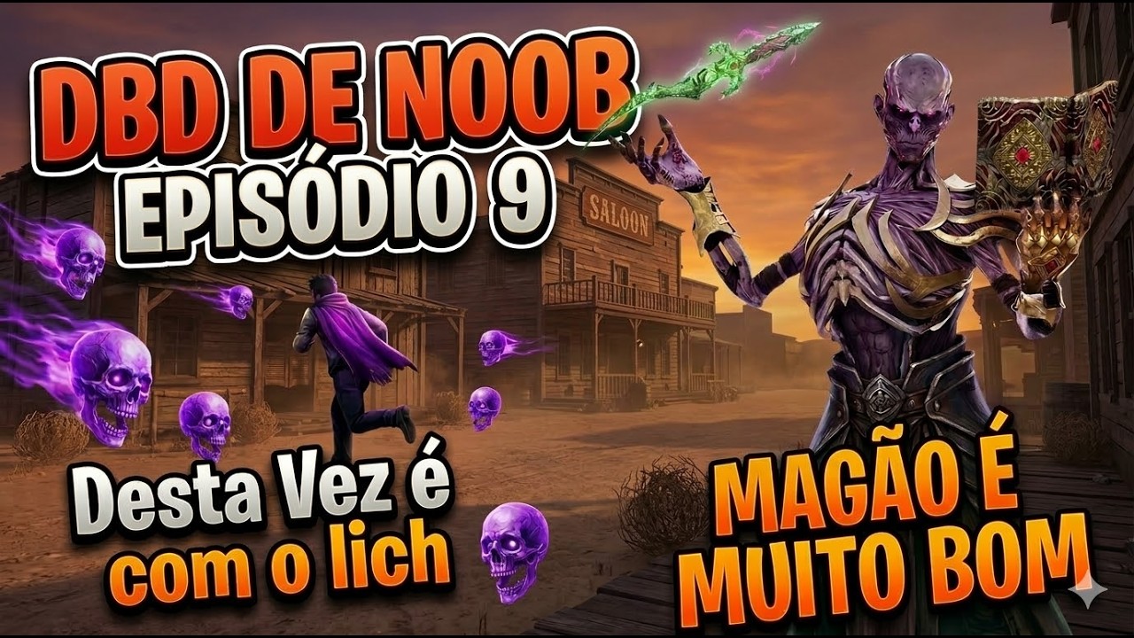 Noob Descobre o Poder do Lich, Imparável (DBD de noob EP9)