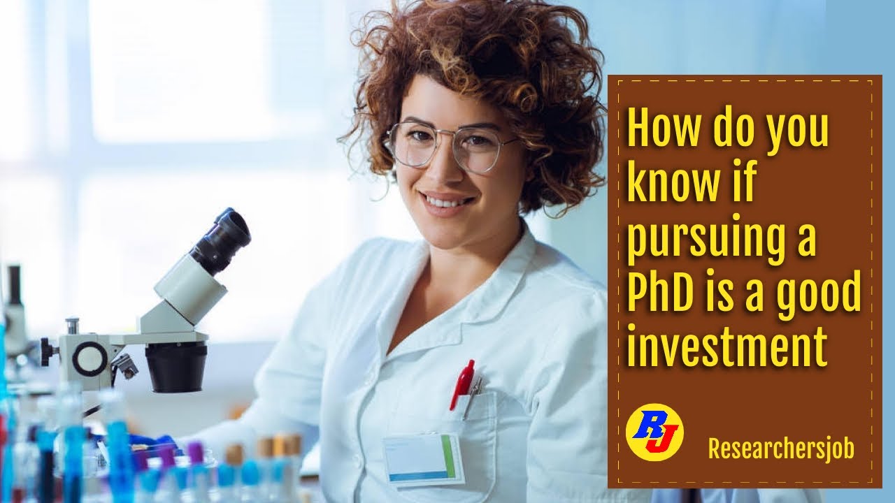 PhD Guide | Pursuing a PhD is a good investment l Researchersjob