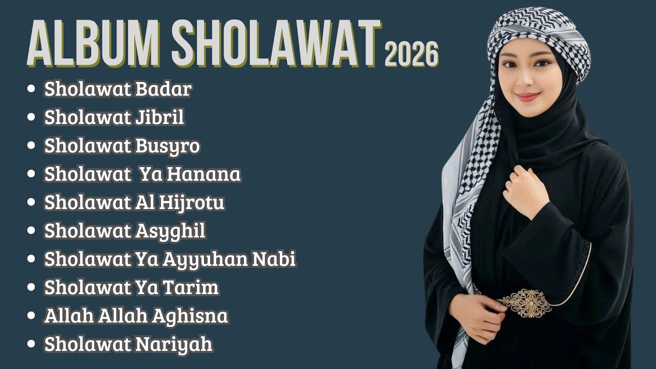 ALBUM SHOLAWAT TERBARU 2026 - SHOLAWAT BADAR MERDU BIKIN HATI TENANG - TANPA IKLAN