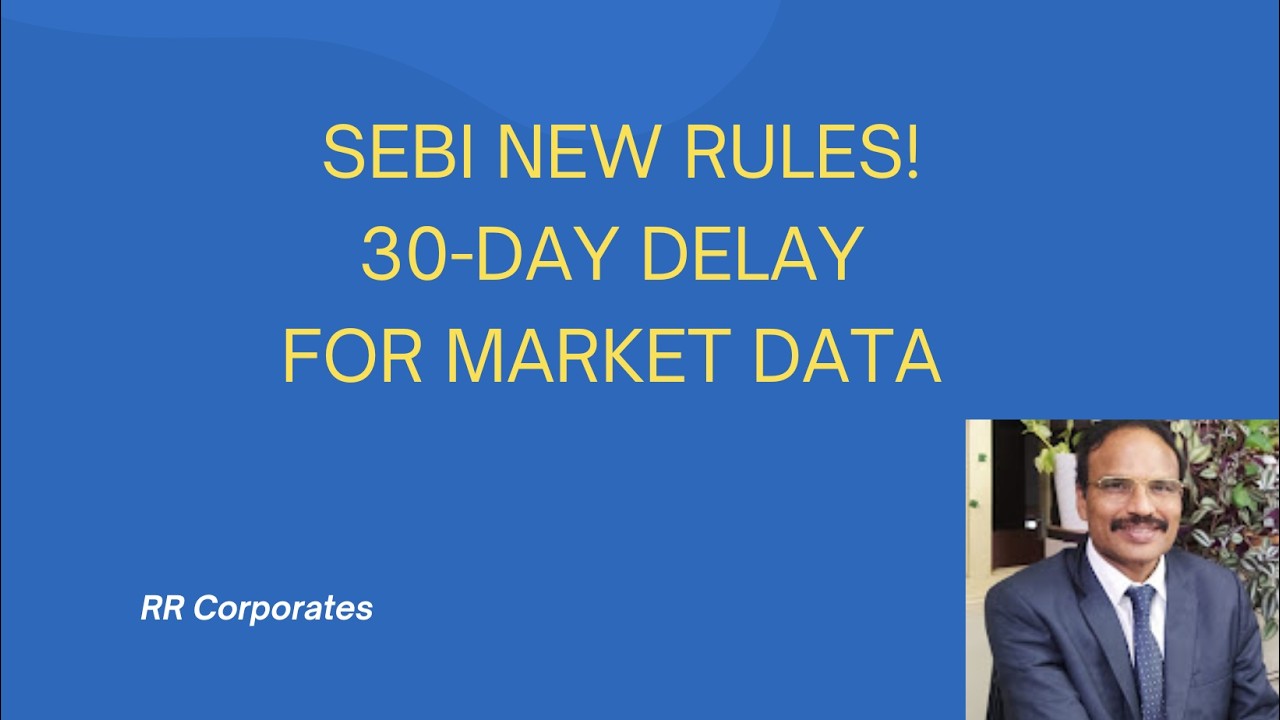 SEBI New Rules on Market Price Data | 30-Day Delay for Educational Content | from 1 July 2026