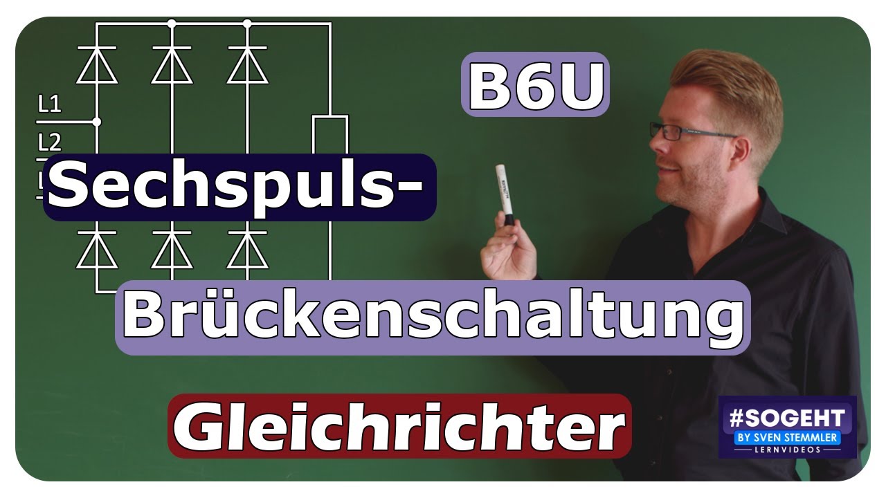 B6U erklärt: Die Funktionsweise des Sechspuls-Brückengleichrichters