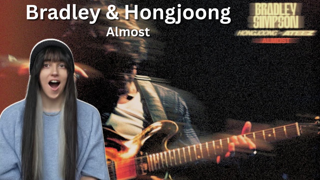 Bradley Simpson "Almost" ft Hongjoong REACTION