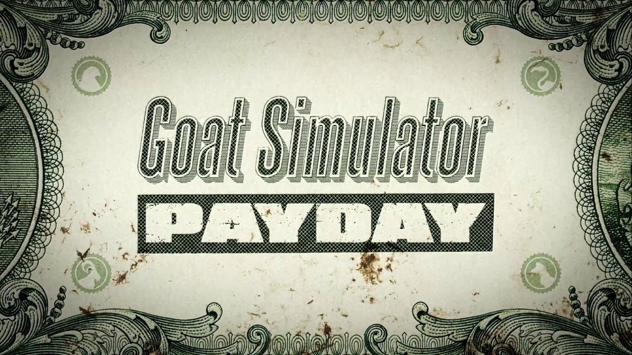 Goat Simulator PAYDAY official mobile trailer