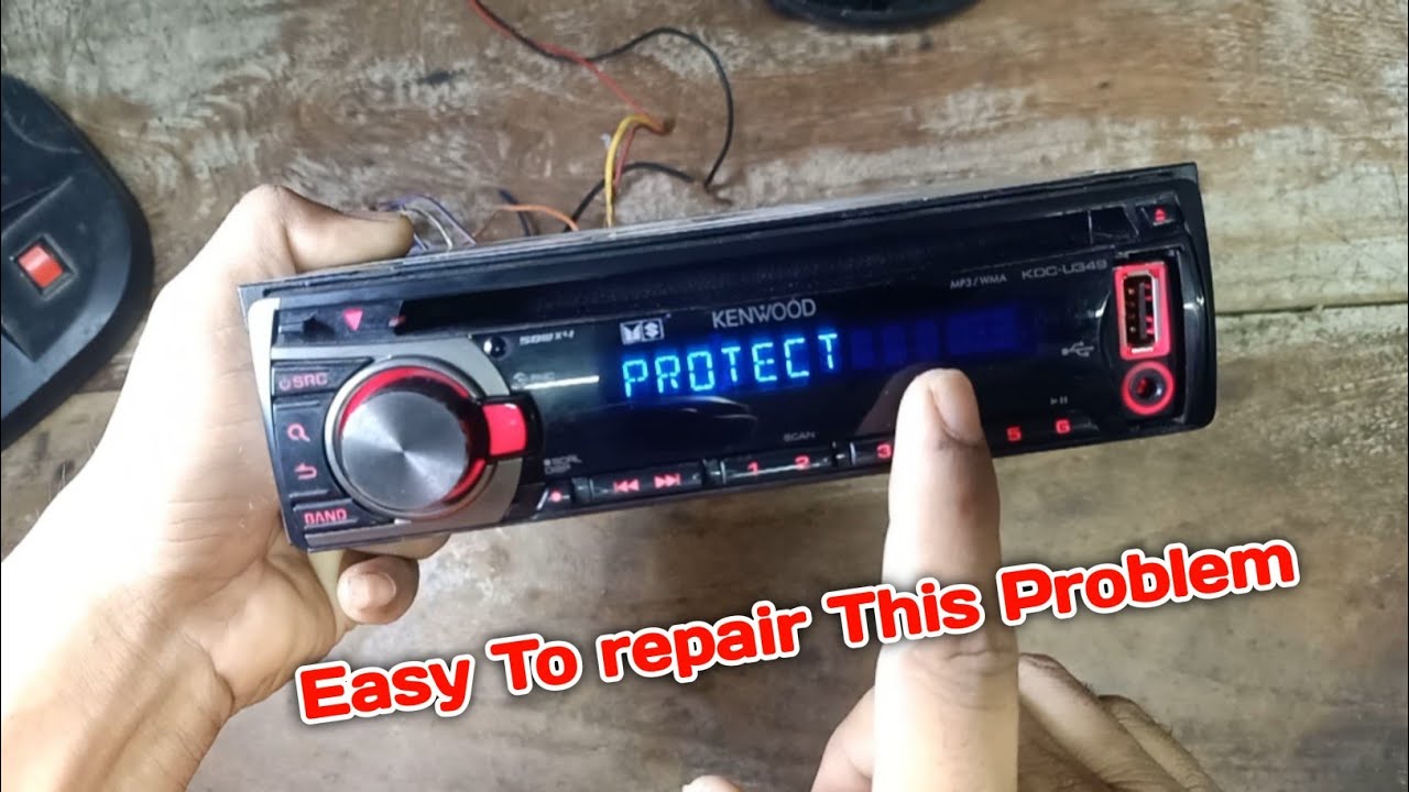 Kenwood car stereo protect mode kenwood protect issue
