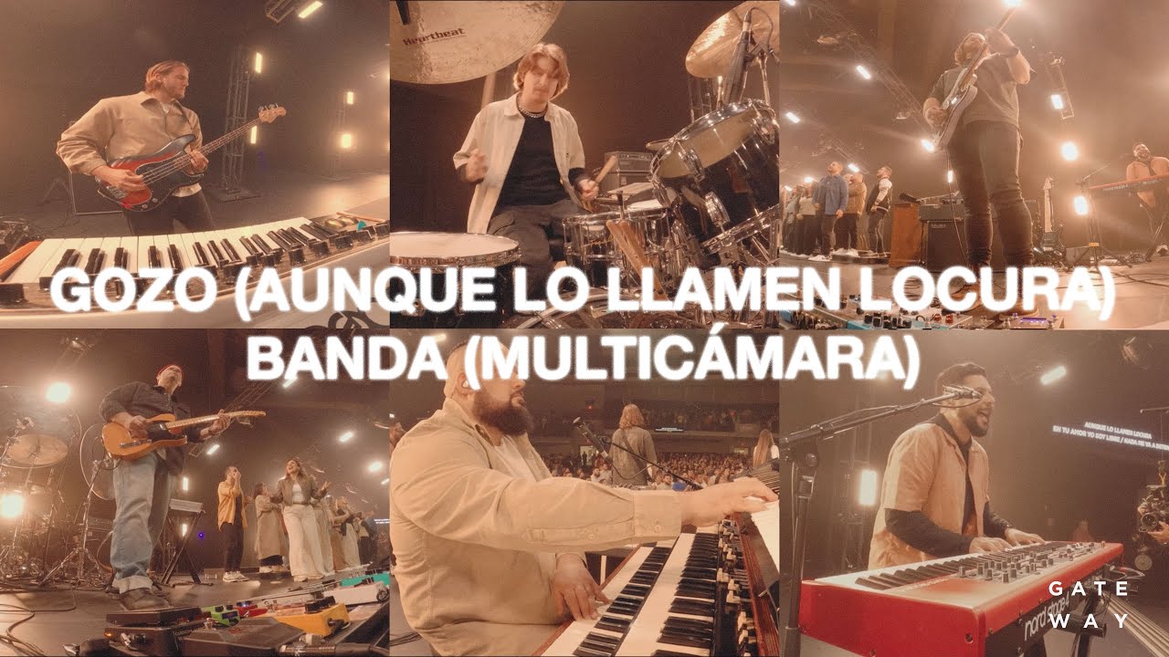 Gozo (Aunque Lo Llamen Locura) | Banda (multicámara)  |  @gatewayworshipespañol