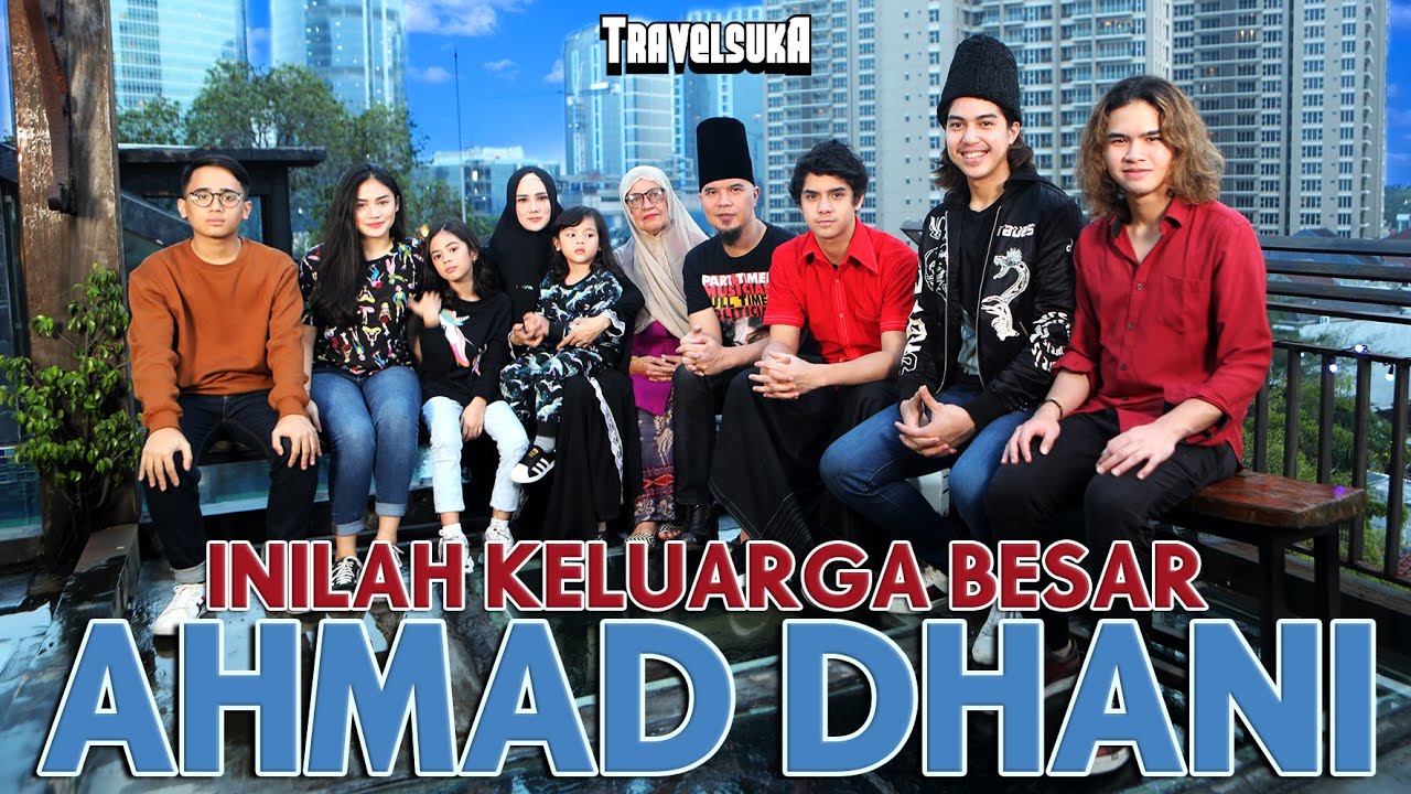 Inilah keluarga besar AHMAD DHANI