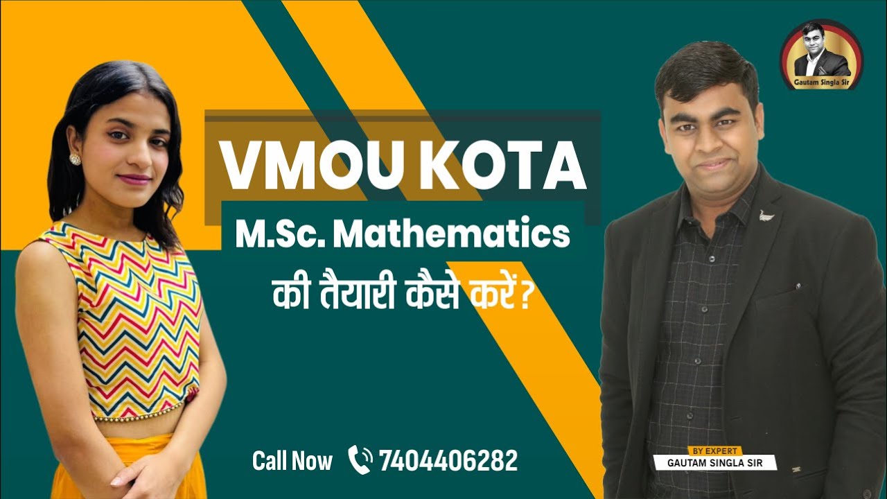 🔥🔥VMOU Kota M.Sc. MATH की तैयारी कैसे करें ? How to Prepare for M.Sc. Mathematics Gautam Singla Sir
