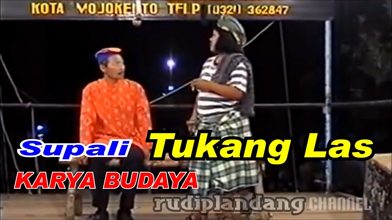 Supali _ Trubus _Tukang Las _ Ludruk Karya Budaya