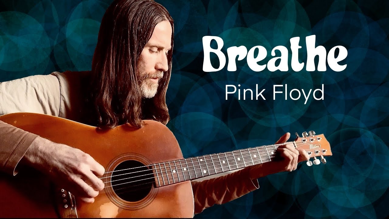 Breathe - Pink Floyd (Acoustic Cover)