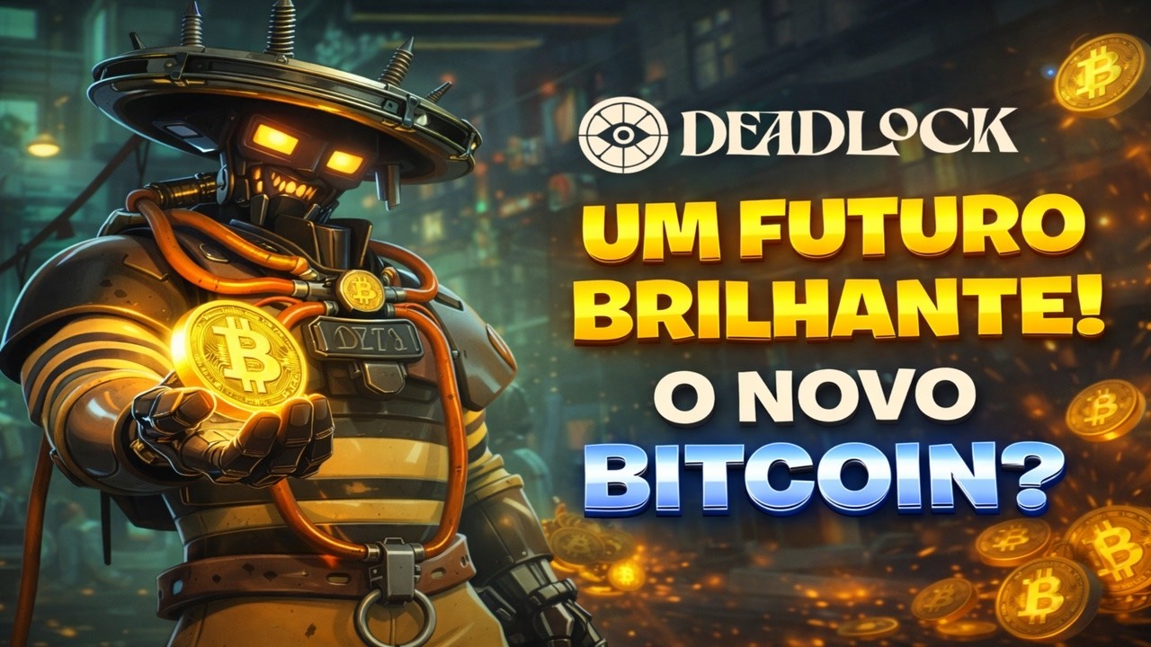 Deadlock- O NOVO BITCOIN? Entenda !