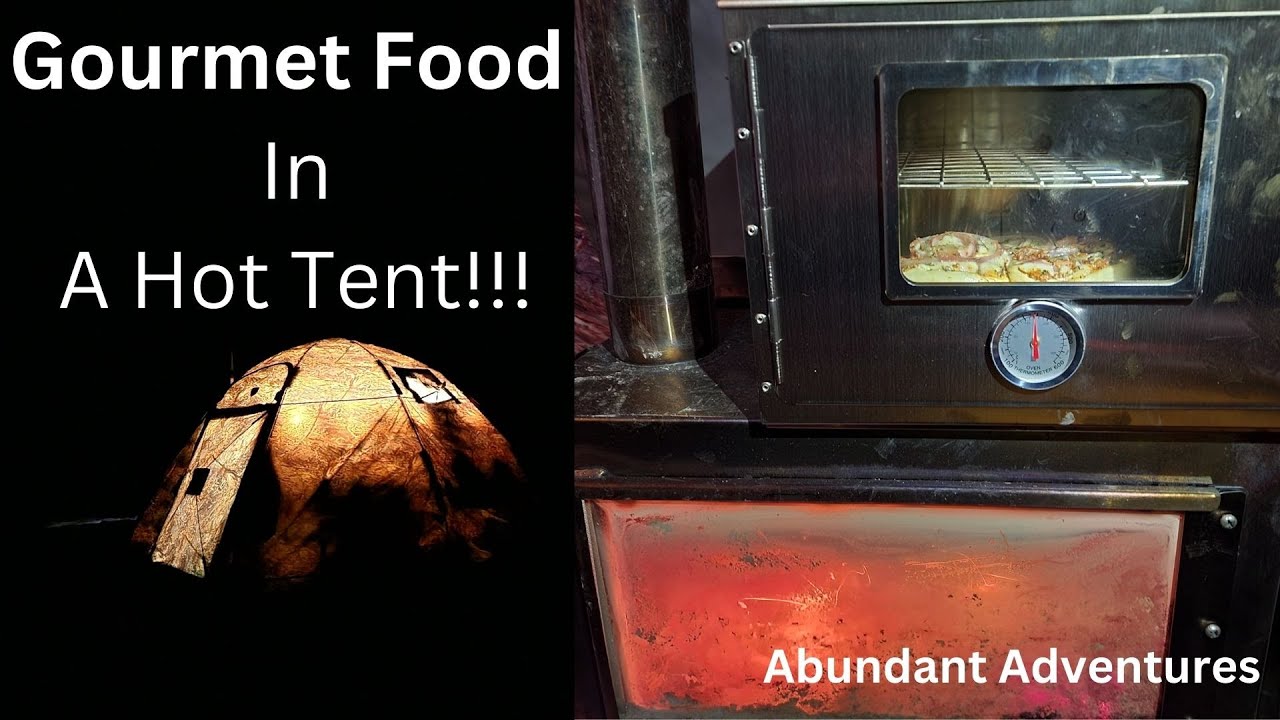 2 Nights Hot Tent Camping - Winter Storm Warning? - Gourmet Food - Winnerwell Fast Fold Oven.