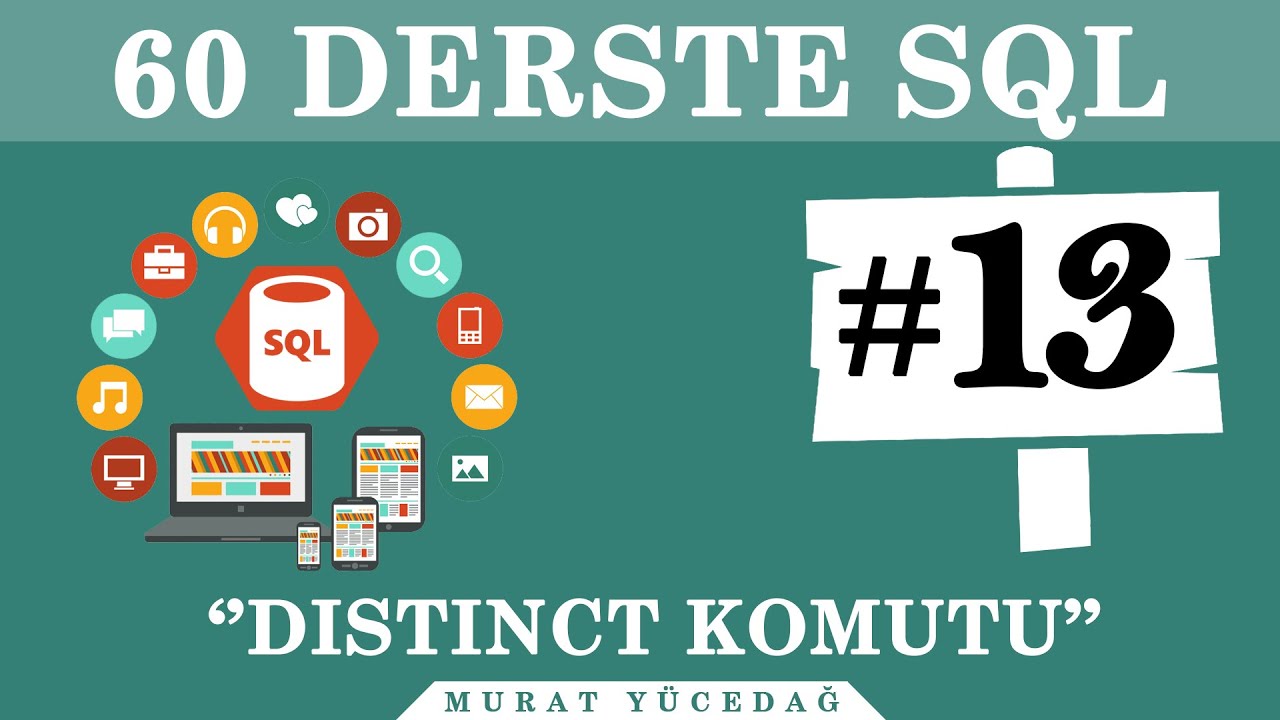 SQL Ders 13 Distinct Komutu