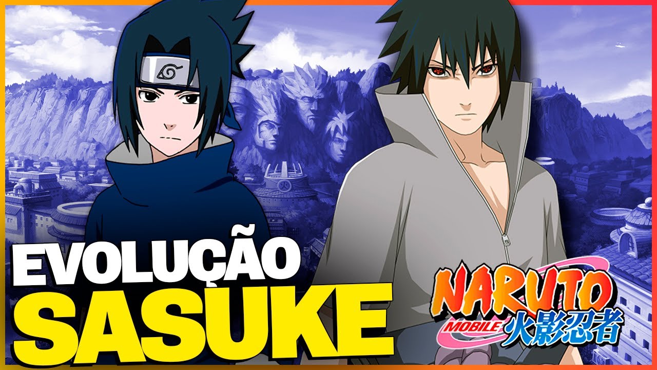 Naruto Mobile - EVOLUÇÃO DO SASUKE NO JOGO!