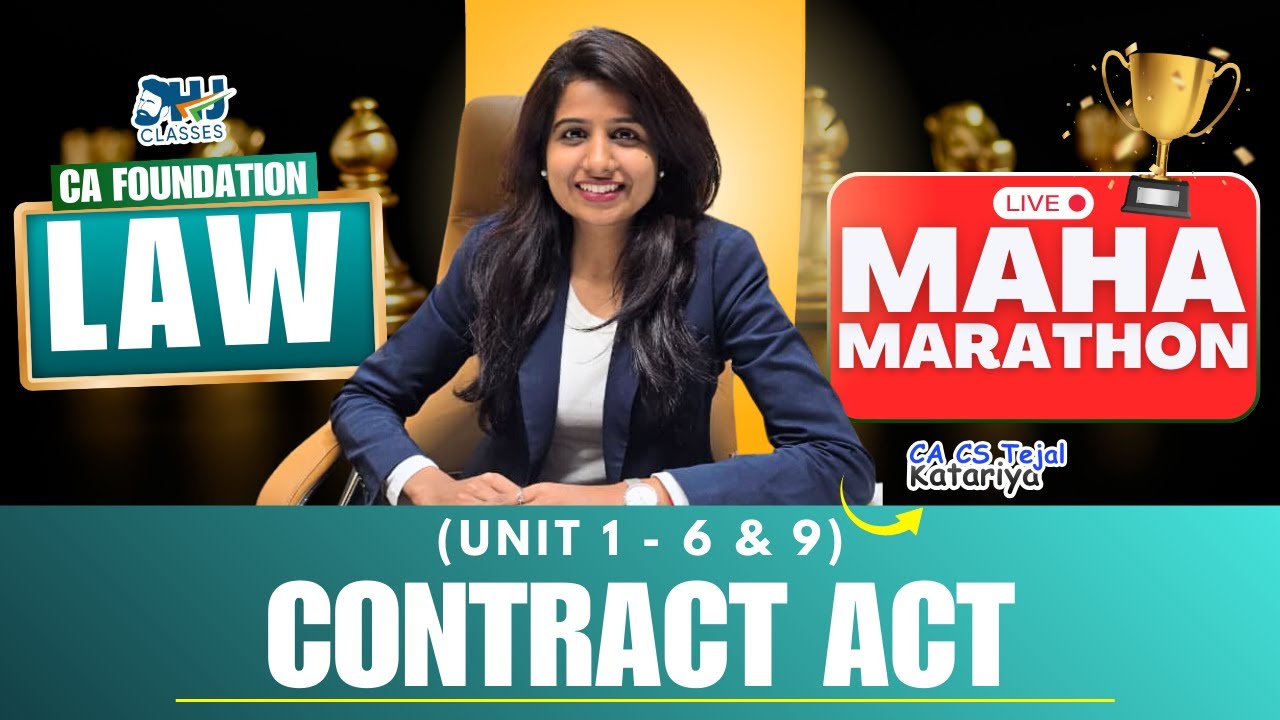 CA Foundation LAW | ICAI Marathon | Revision of Indian Contract Act | CA CS Tejal Katariya