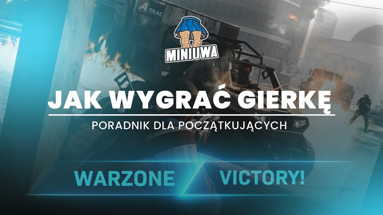 PORADNIK JAK WYGRAĆ GRĘ- DLA POCZĄTKUJĄCYCH (Call of Duty: Warzone)