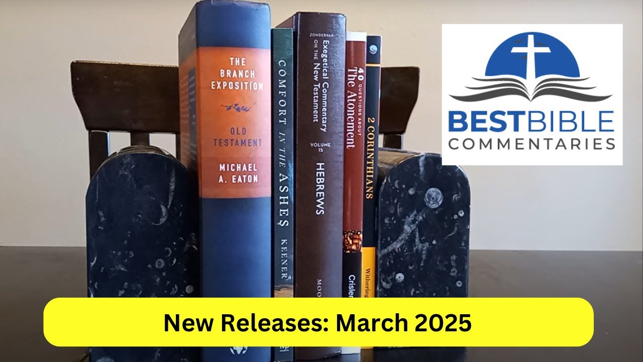 New Bible Study Resources: March 2025