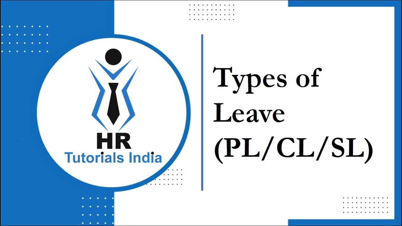 Types of Leave || Leave Policy || HR Tutorials India || Sick Leave || Casual Leave || Earned Leave