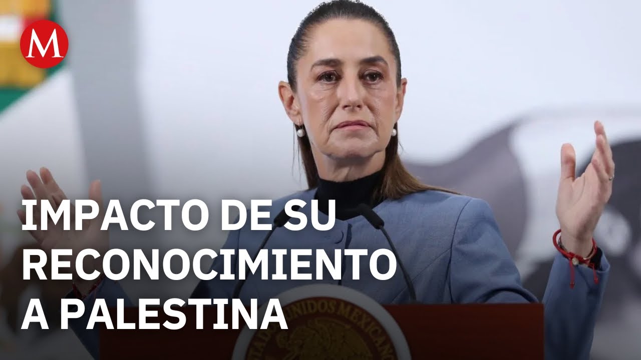 Claudia Sheinbaum reconoce a Palestina, pide frenar el genocidio en Gaza | Geopolíticamente