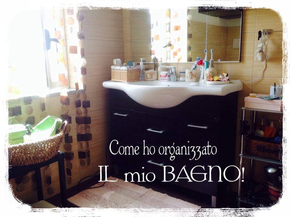 COME HO ORGANIZZATO IL MIO BAGNO!!!