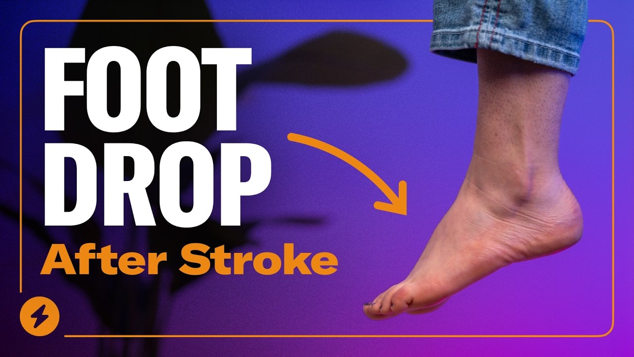 Why You Can’t Lift Your Foot After Stroke and What To Do About It
