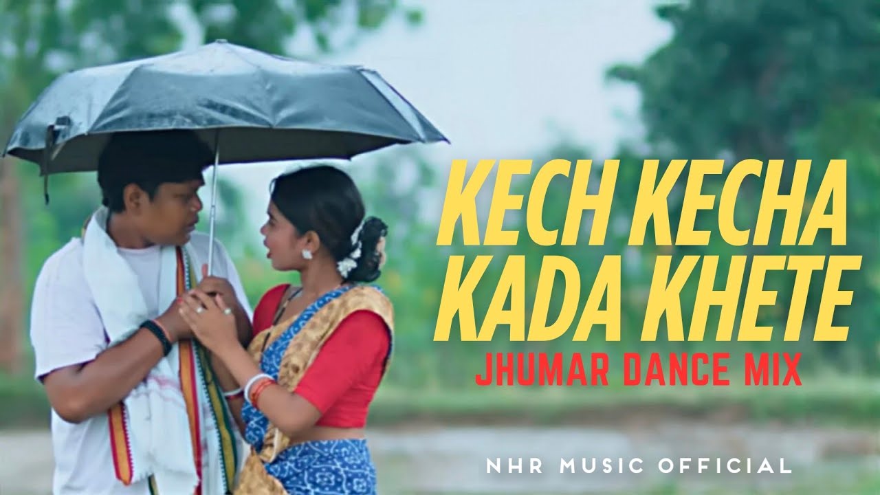 Kech Kecha Kada Khete (Purulia Dance Mix) NHR Music Official