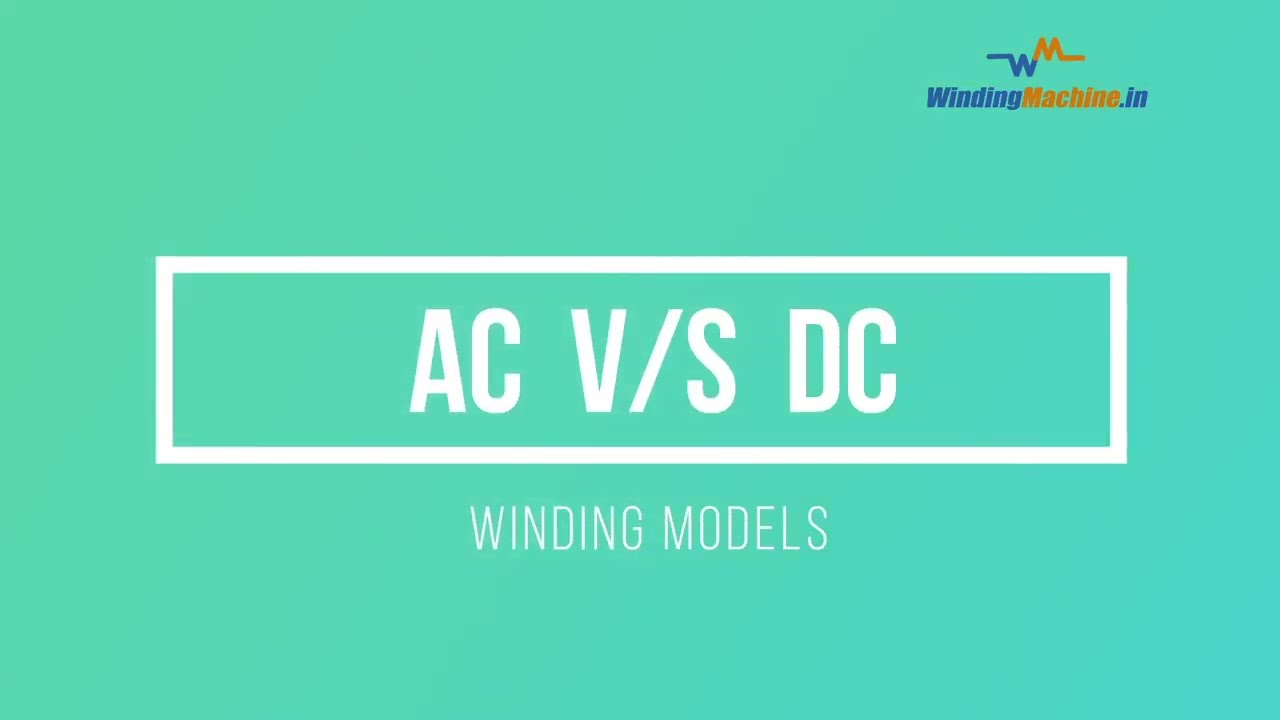 AC Drive vs DC Drive Winding Machines Comparison