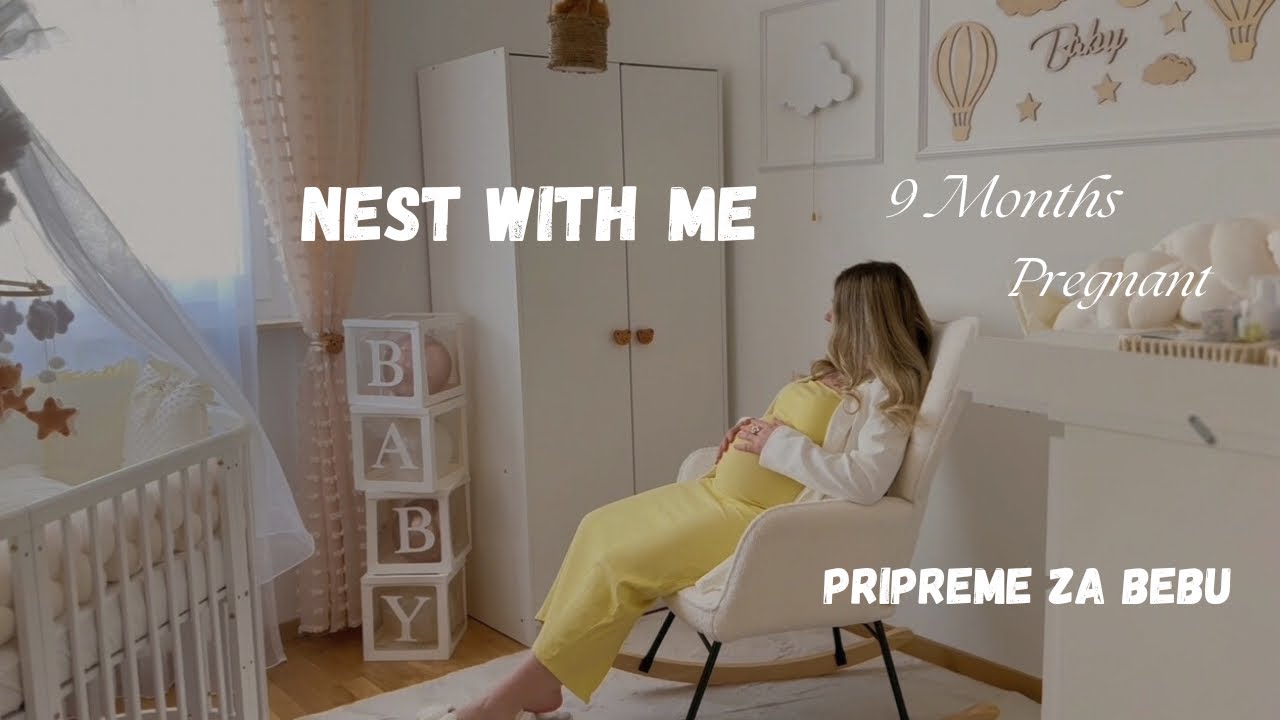 NEST WITH ME | Posljednje pripreme za dolazak bebe 👶 | Pranje, peglanje i organizacija 🧺 