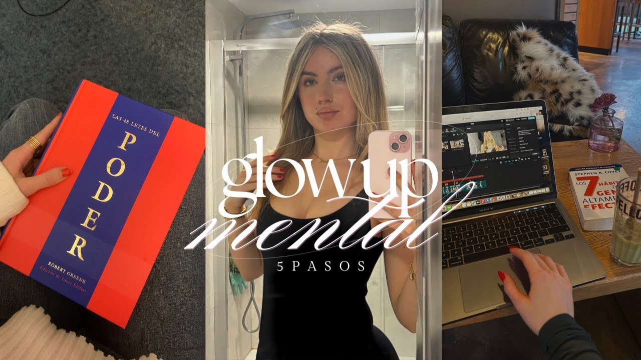 c&oacute;mo tener un glow up mental antes de verano