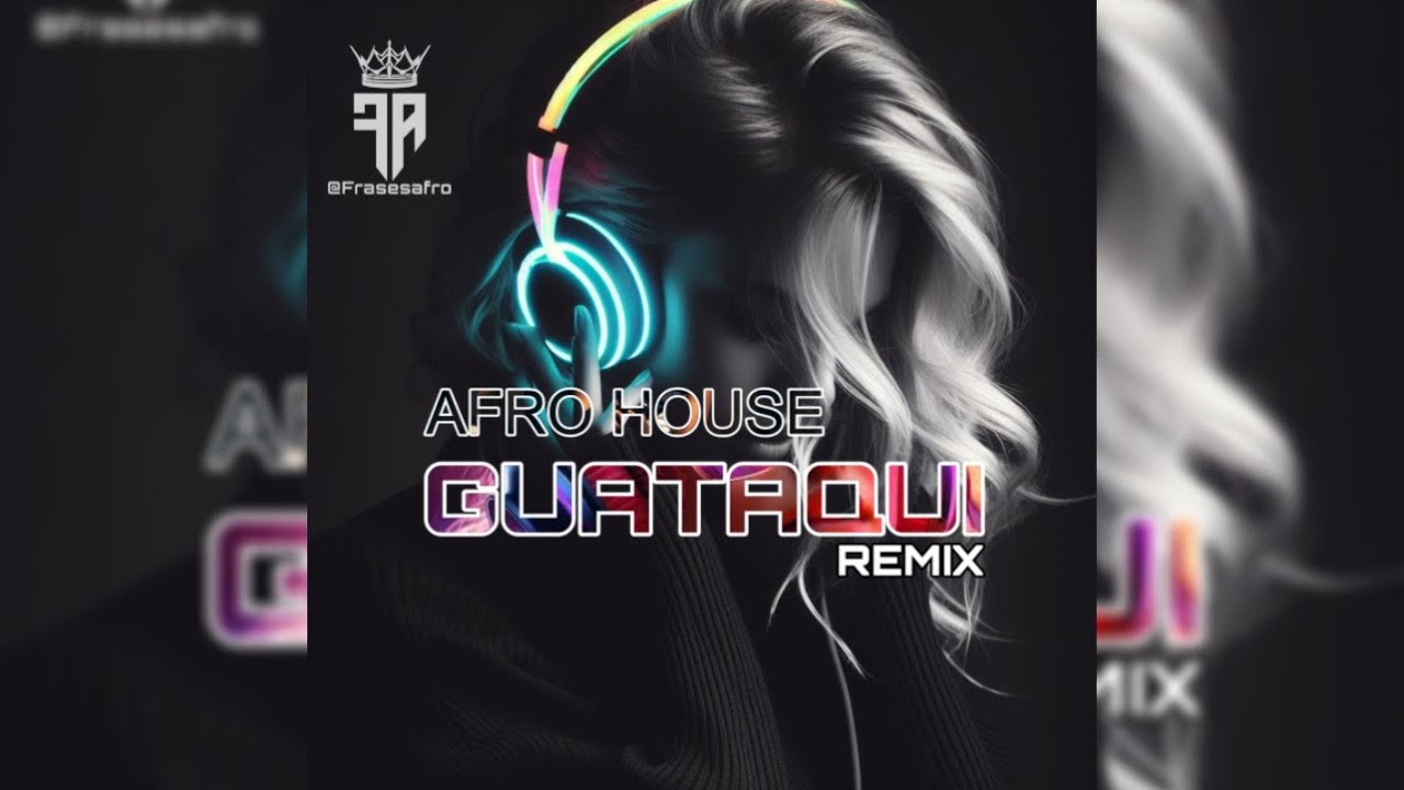 AFRO HOUSE GUATAQUI EDIT DJ ANTONI MIX 🔥🚀