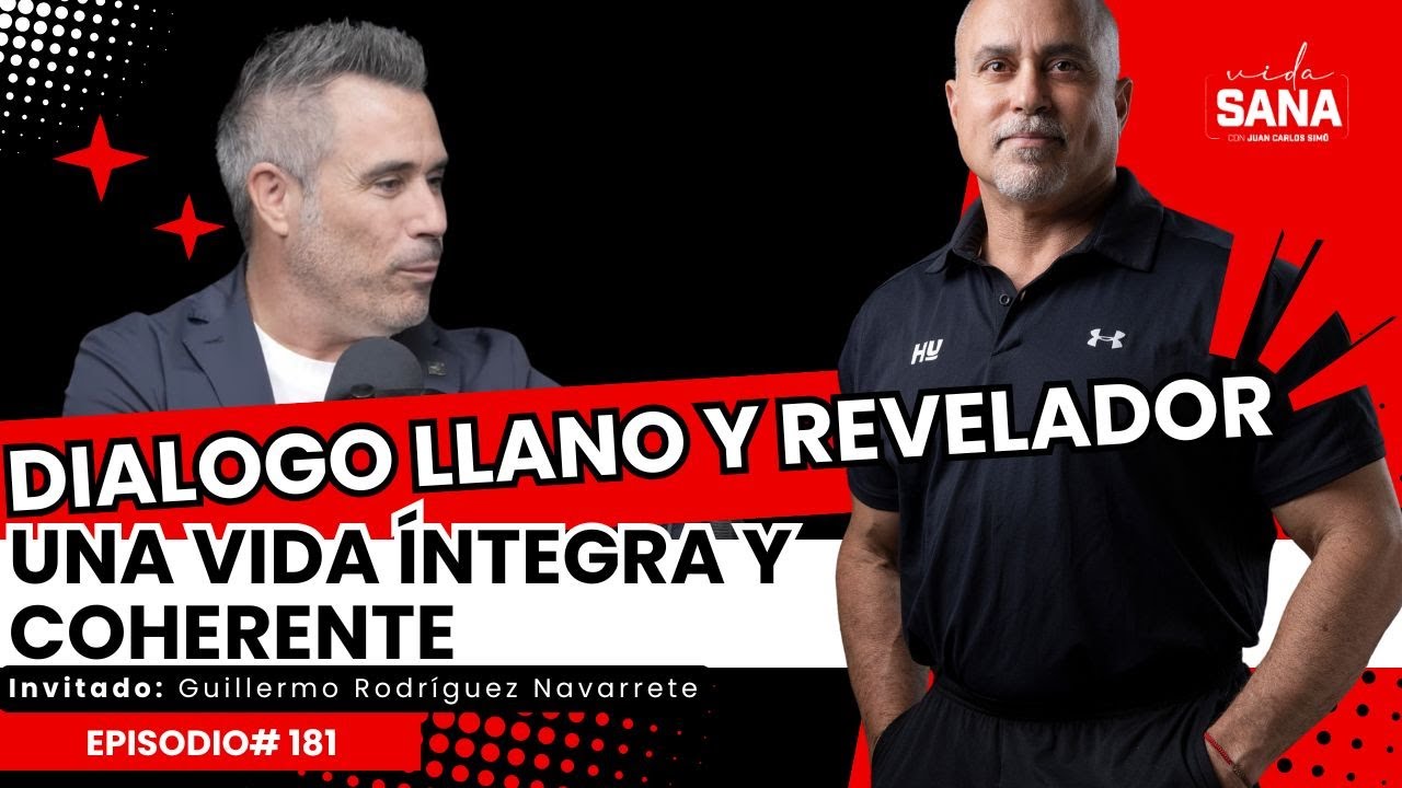 NUTRIGUILLERMO.  Dialogo llano y revelador. - Ep. 181 - Vida Sana con Juan Carlos Simó