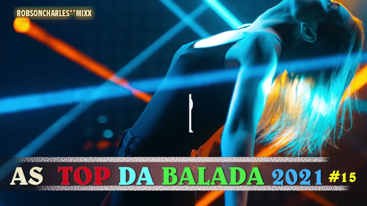 AS  TOP DA BALADA  2021 #15 - Gabry Ponte, Daft Punk  , Armand Van Helden , Alok..e muito mais...