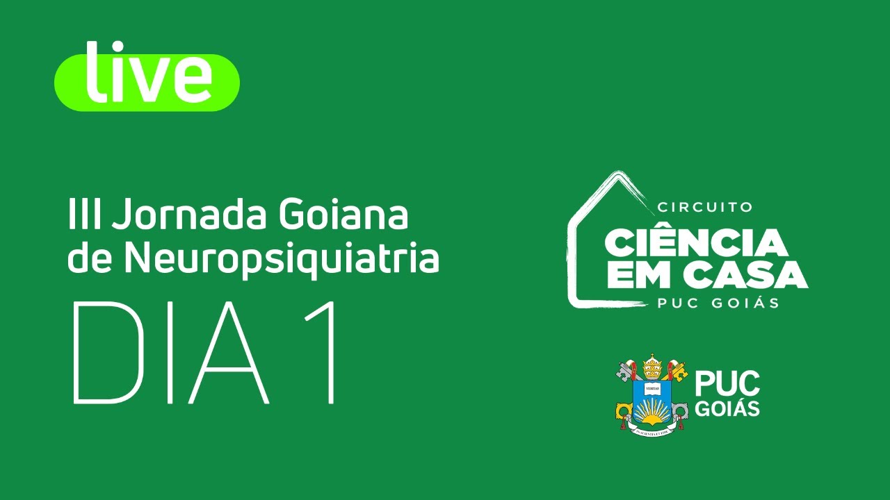 III Jornada Goiana de Neuropsiquiatria (DIA 1)